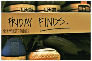 Friday Finds: Favorites #2